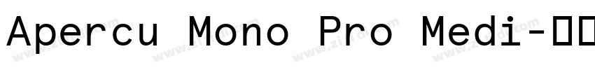 Apercu Mono Pro Medi字体转换
